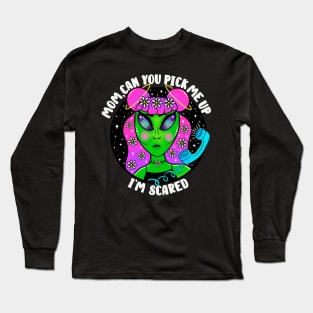 Mom can you pick me up Long Sleeve T-Shirt